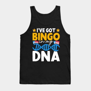 I've Got Bingo DNA  T shirt For Women Tank Top